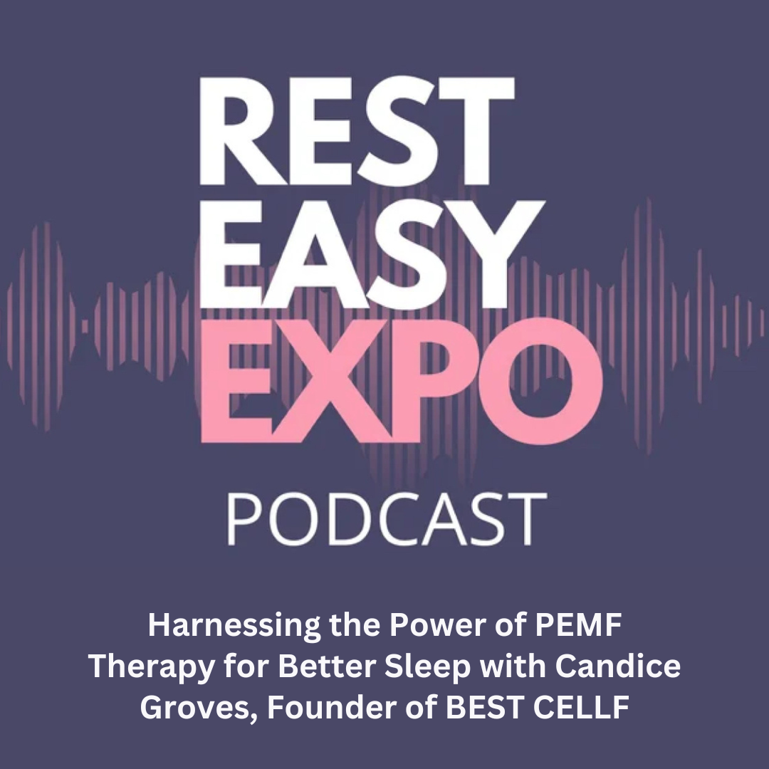 Rest Easy Expo Podcast PEMF for Sleep with Candice of BEST CELLF